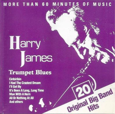 CD: Harry James: Trumpet Blues - 20 Original Big Band Hits (1988) Companion 6187852