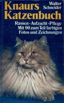 Walter Schneider: Knaurs Katzenbuch (1977) Droemer Knaur