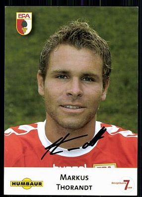 Markus Thorandt FC Augsburg 2005-06 Autogrammkarte Original Signiert + A 86576