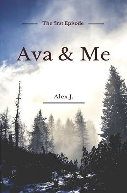 Ava & Me, Alex J.