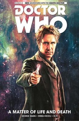 Doctor Who: The Eighth Doctor Volume 1 - A Matter of Life and Death, George ...