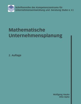 Mathematische Unternehmensplanung: Eine Einf?hrung, Otto Opitz, Wolfgang Ha ...