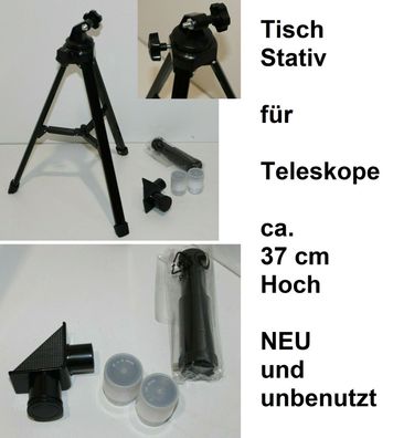 Tisch Stativ für Teleskope ca. 37 cm Hoch. NEU und unbenutzt. Gewicht: ca. 400 g
