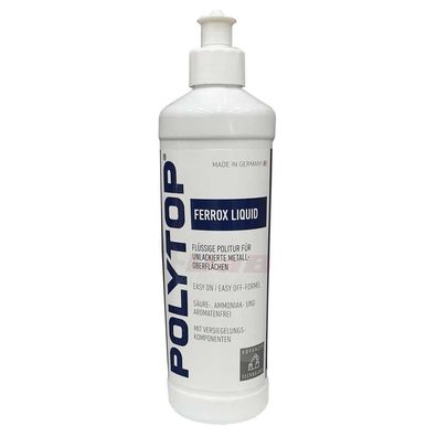 Polytop Ferrox Liquid 500 ml Politur für unlackiertes Metall