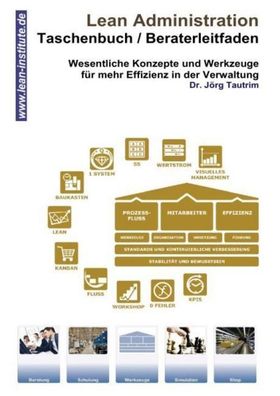 Lean Administration Taschenbuch Beraterleitfaden: Taschenbuch / Beraterleit ...