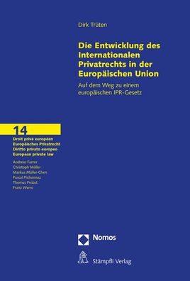 Die Entwicklung des Internationalen Privatrechts in der Europ?ischen Union: ...