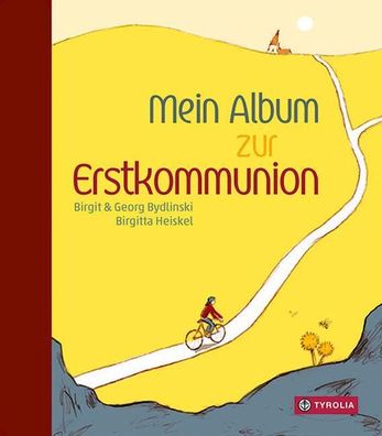 Mein Album zur Erstkommunion, Birgit Bydlinski, Georg Bydlinski