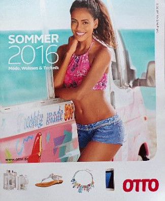 Mode, Wohnen & Technik - OTTO Versand Bestellkatalog Katalog Sommer 2016
