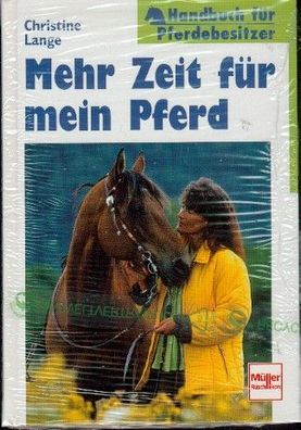 Mehr Zeit für mein Pferd - Handbuch für Pferdebesitzer