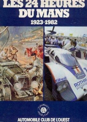 Les 24 heures du Mans 1923 - 1982