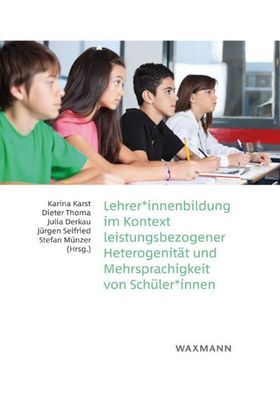 Lehrer\ * innenbildung im Kontext leistungsbezogener Heterogenit?t und Mehrsp ...