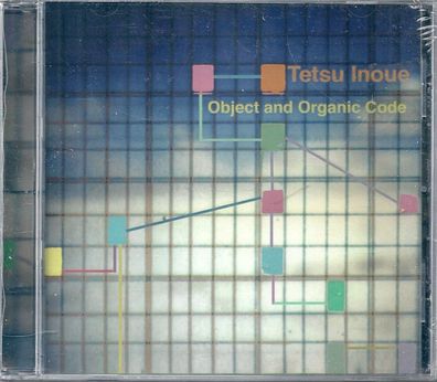 CD: Tetsu Inoue: Object And Organic Code (2001) Institute For Electronic Arts – IEA02