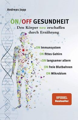 Buch "ON/ OFF heit", Immunsystem, Gehirn, Darm, Gefäße stärken A. Jopp
