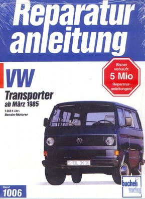 1006 - Reparaturanleitung VW Transporter ab März 1985