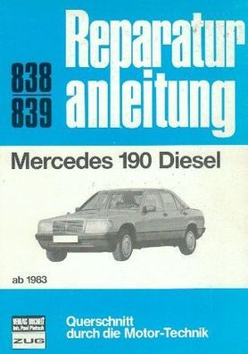 838 - Reparaturanleitung Mercedes 190 Diesel