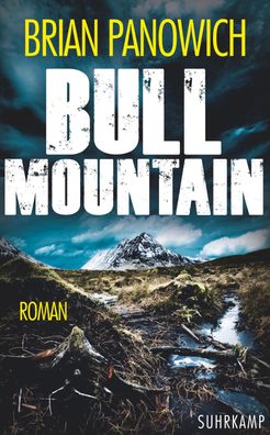 Bull Mountain: Roman (suhrkamp taschenbuch), Brian Panowich