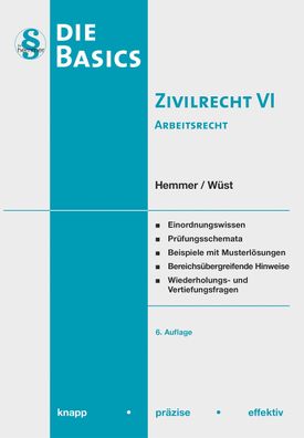 Basics Zivilrecht VI - Arbeitsrecht (Skripten - Zivilrecht), Karl-Edmund He ...