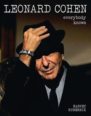 Leonard Cohen: Everybody Knows, Harvey Kubernik