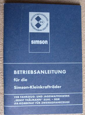 Betriebsanleitung SIMSON S51 + Schwalbe KR51/2 Bedienungsanleitung S551 + KR51/2