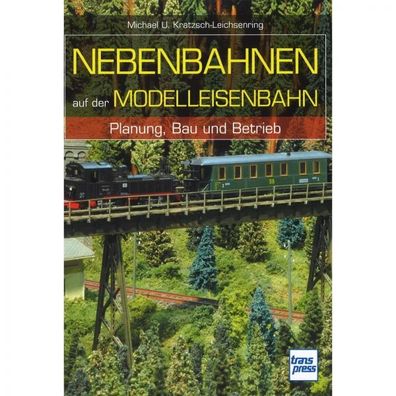 Nebenbahnen der Modelleisenbahn Planung Bau Betrieb Handbuch Anleitung Ratgeber