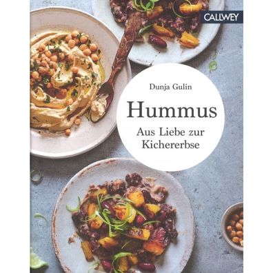 Hummus Aus Liebe zur Kichererbse Rezepte Handbuch Kochbuch