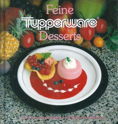 Feine Tupperware - Desserts für Sie ausgewählt von Roberto Blanco (1980)