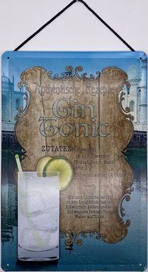 Blechschild mit Kordel 20 X 30cm Spruch: Authentische Rezepte Gin Tonic