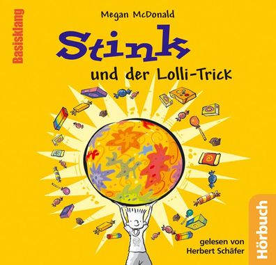 Stink und der Lolli-Trick. CD, Megan McDonald