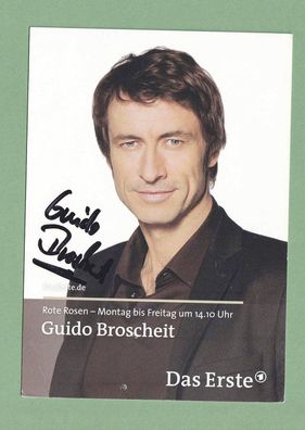 Guido Broscheit (deutscher Schauspieler - Rote Rosen) - persönlich signiert