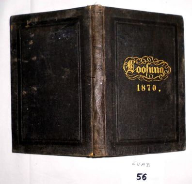 Die täglichen Loosungen und Lehrtexte der Brüder-Gemeine (1870)