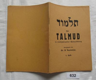 Der Talmund in nicht jüdischer Beleuchtung - Heft 5