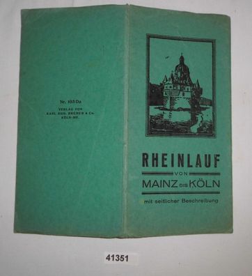 Rheinlauf von Mainz bis Köln mit seitlicher Beschreibung (Nr. 103 Da)
