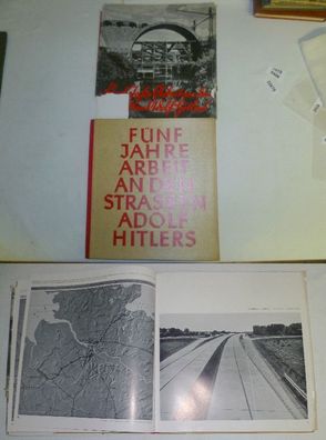 Fünf Jahre Arbeit an den Straßen Adolf Hitlers