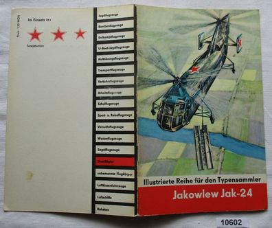 Jakowlew Jak-24 - Illustrierte Reihe für den Typensammler mit Variant-Modell, Heft 9