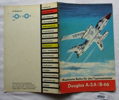 Douglas A-3A "Skywarrior"/ B-66 "Destroyer" - Illustrierte Reihe für den Typensammler