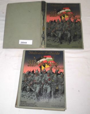Illustrierte Geschichte des Weltkrieges 1914/15 (Band 2 und 3 von 9)