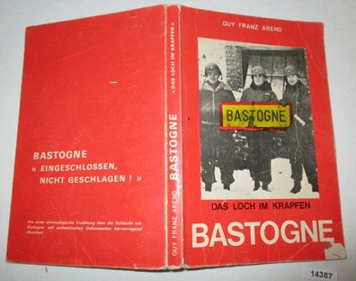 Die Schlacht um Bastogne - "Das Loch im Krapfen"