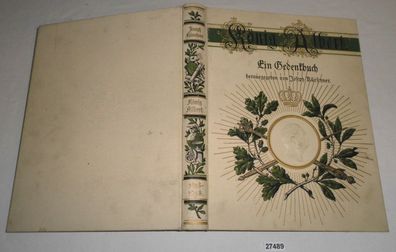 König Albert und Sachsenland - Ein Gedenkbuch