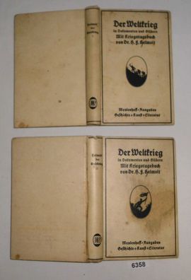 Der Weltkrieg in Dokumenten und Bildern - Mit Kriegstagebuch von Dr. H. F. Helmholt -