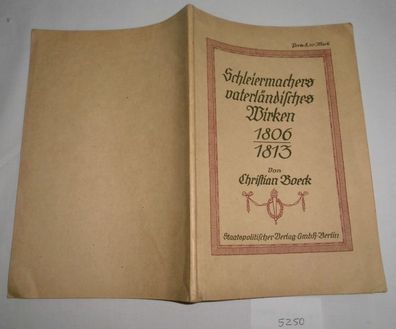 Schleiermachers vaterländisches Wirken 1806-1813