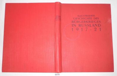 Illustrierte Geschichte des Bürgerkrieges in Russland 1917-1921