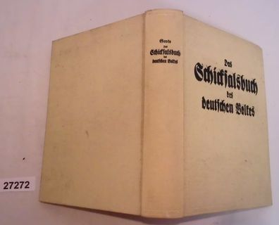 Das Schicksalsbuch des deutschen Volkes - Von Hermann dem Cherusker bis Adolf Hitler
