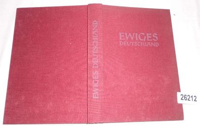 Ewiges Deutschland - Ein Deutsches Hausbuch
