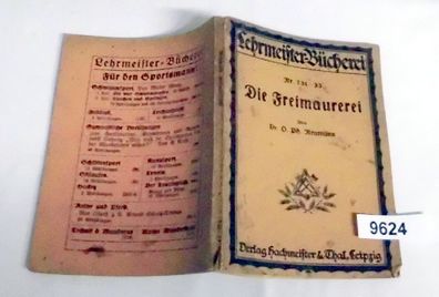Die Freimaurerei (Lehrmeister-Bücherei Nr. 731-33)