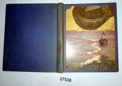 Das Kriegsbuch - Kriegsschilderungen aus fünfzehn Jahrhunderten