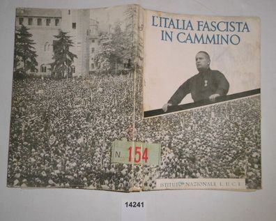 L` Italia Fascista in Cammino (Italien voran!) - 516 Fotografie