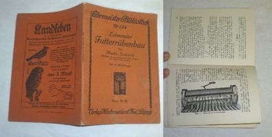 Lehrmeister-Bibliothek Nr. 154 - Lohnender Futterrübenbau