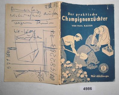 Der praktische Champignonzüchter (Lehrmeister-Bücherei Nr. 146/47)