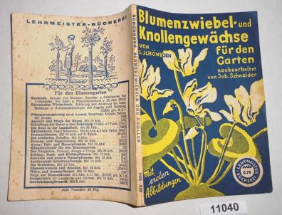Blumenzwiebel- und Knollengewächse für den Garten (Lehrmeister-Bücherei Nr. 509-510)