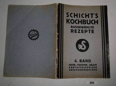 Schicht´s Kochbuch ausgewählte Rezepte - 4. Band
